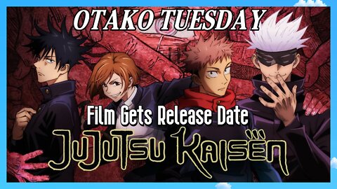 Jujutsu Kaisen Film Gets Release Date: Otako Tuesday