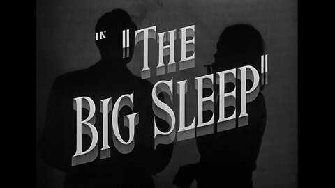 The Big Sleep (1946)