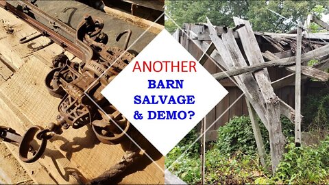 Barn Salvage & Demolition again? Picker's Paradise????