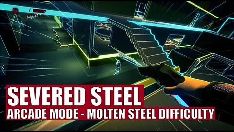 SEVERED STEEL - Molten Steel Difficulty