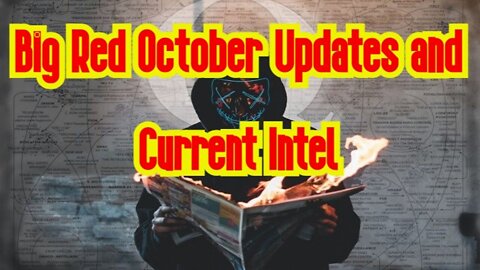 QAnon - Big Red October Updates and Current Intel!
