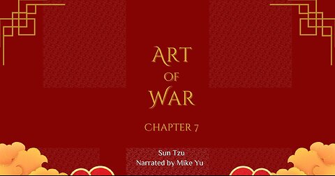 Art of War - Chapter 7 - Maneuvering - Sun Tzu