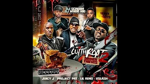 Juicy J & Project Pat - Cutthroat 2: Dinner Thieves (Full Mixtape)