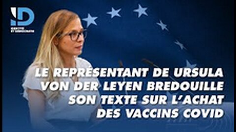 Le représentant de Ursula von der Leyen bredouille son texte sur l'achat des vaccins Covid !