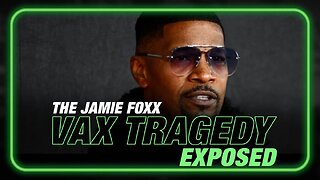 Alex Jones Exposes the jamie Foxx Hollywood Deadly Vaccine Mandate