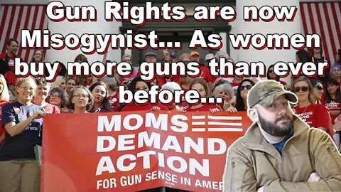 Gun Rights are now Misogynist... As WOMEN buy more guns than ever before...