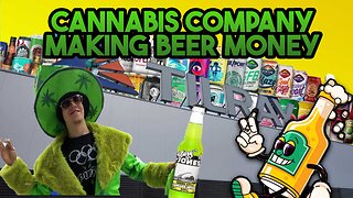 Why Is This Cannabis Company Making Beer Money?