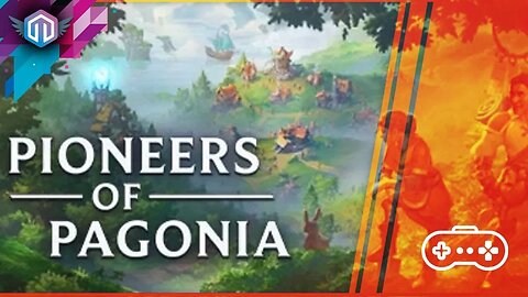 Pioneers of Pagonia: forge um novo Império