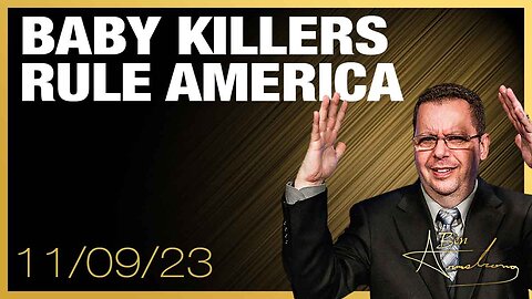 The Ben Armstrong Show | Baby Killers Rule America