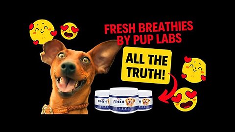 FRESH BREATHIES REVIEWS (USA) Is Pup Labs Fresh Breathies Safe & Legit? Fresh Breathies Review 2023