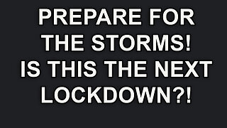 STORMS ARE COMING! OR IS THIS "THE STORM?" - Read on this 22 May 2024