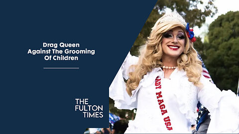 Drag Queen Against The Grooming Of Children