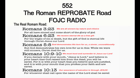 552 - FOJC Radio - The Roman REPROBATE Road - David Carrico 10-14-2022