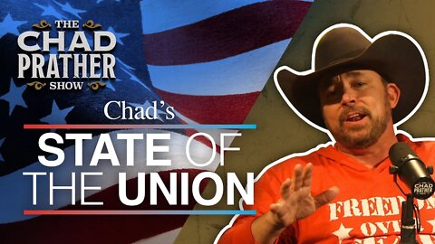 The Emperor Has No Clothes: Chad’s State of the Union | Ep 589
