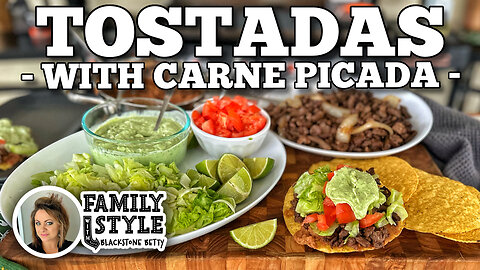 Blackstone Betty's Tostadas with Carne Picada | Blackstone Griddles