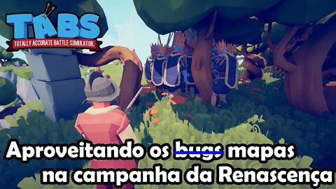 Continuando a Renascença - Totally Accurate Battle Simulator - TABS Gameplay PT-BR