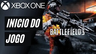 BATTLEFIELD 3 - INÍCIO DO JOGO (XBOX ONE)