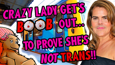 CRAZY LADY GET'S BEEWB OUT.... TO PROVE SHE'S NOT TRANZ!!