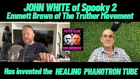 How a PHANOTRON TUBE can HEAL YOU: John White of Spooky2 with Tom NUMBERS