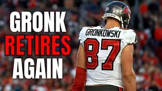 Rob Gronkowski RETIRES Again | Is He Really Done This Time?