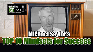 Michael Saylor's Top 10 Mindsets For Success