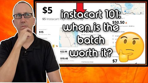 Instacart 101: How to Tell When the Batch is Worth It