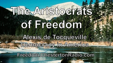 The Aristocrats of Freedom - Democracy in America - Alexis de Tocqueville - Ep.12/14