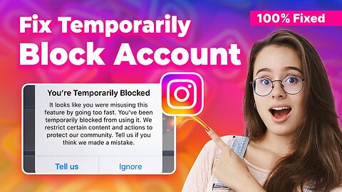 How to fix Instagram temporarily block account
