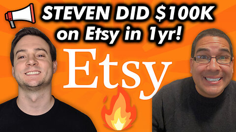 $100K on Etsy in His FIRST YEAR??? (How Steven Did It!)