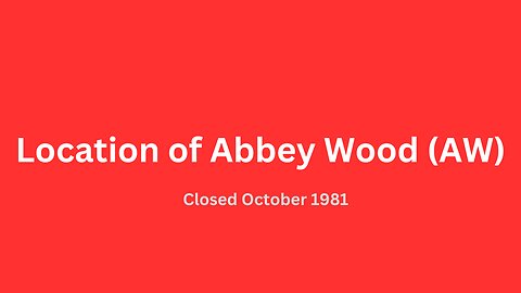 Location of Abbey Wood (AW) bus garage closed October 1981.