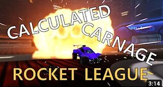 Calculated Carnage: A Rocket League Montage