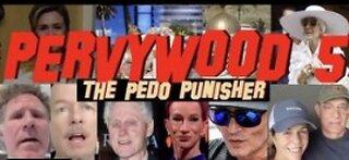 Pervywood 5- The Pedo Punisher