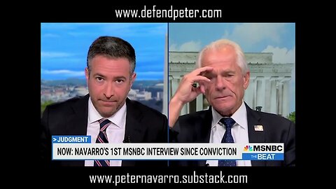 Peter Navarro | Navarro and Melber Part 3, Will Trump Get a Fair Trial in a DC Court?