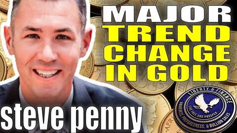 Major Trend Change In Gold | Steve Penny