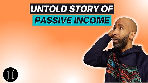 Untold Story Of Passive Income