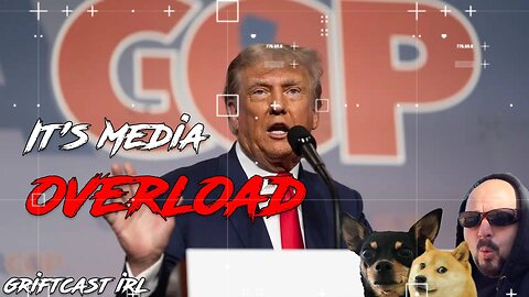 Going Trump Media Overload with a Dash of Censorship Armageddon - Griftcast IRL 10/2/2023
