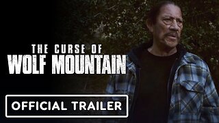 The Curse Of Wolf Mountain - Official Trailer