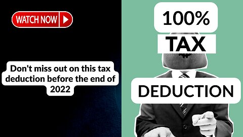 MAJOR Tax deduction all business owners must take before 2022