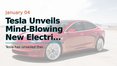 Tesla Unveils Mind-Blowing New Electric Car