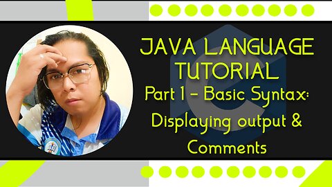 Java Crash Course: Part 1 - Comments & Displaying output