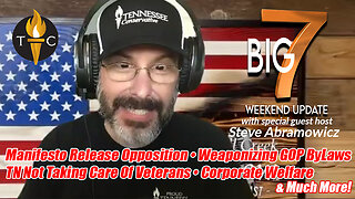 Manifesto Release Opposition, Weaponizing GOP ByLaws, TN Not Taking Care Of Veterans & Much More!