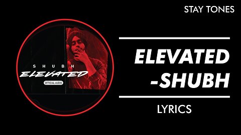 Shubh - Elevated (Official Music Video)-YRF