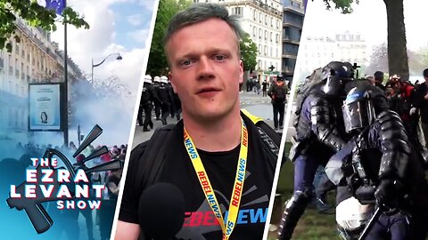 Rebel reporter joins Ezra Levant as violence erupts at French May Day protests