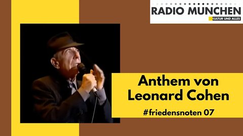 #friedensnoten 07 - Anthem von Leonard Cohen