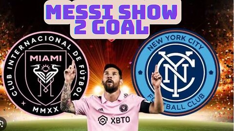 Messi Show 2Goal || Inter Miami VS New York City || American Leagua || Football Cricket Highlights