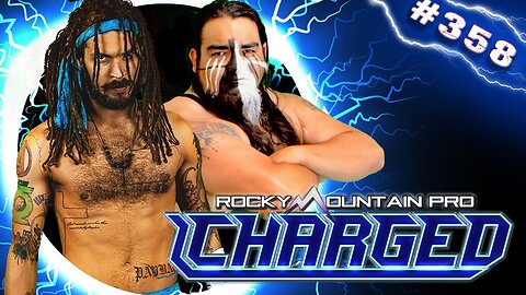 Rocky Mountain Pro Wrestling | Charged 358 FULL EPISODE