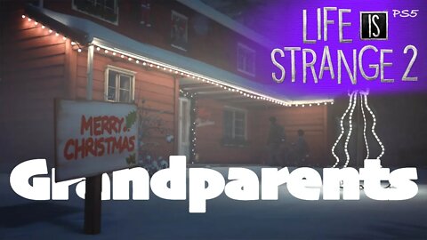 Meeting the Grandparents (25) Life is Strange 2 [Lets Play PS5]