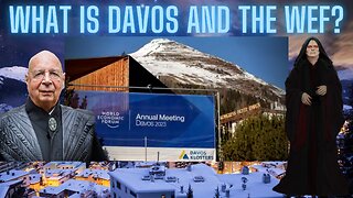 What is Davos? What Is The World Economic Forum? Who Are The Puppet Masters of The Universe?