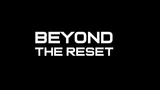 Life beyond the great reset!