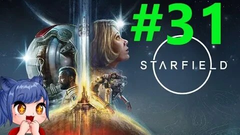 Starfield Full Playthrough Part 31